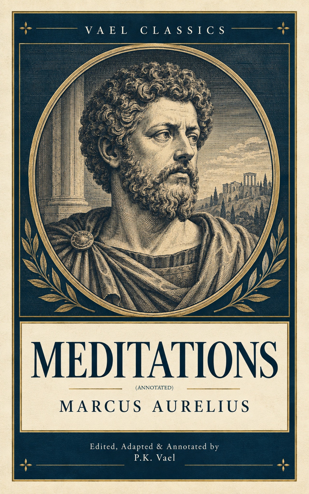 Meditations (Annotated) by Marcus Aurelius