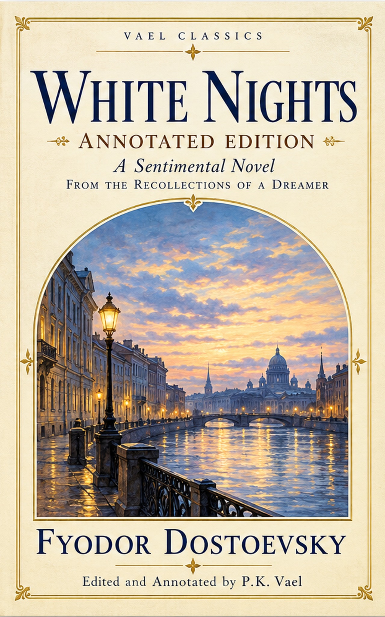White Nights (Annotated Edition) by Fyodor Dostoevsky